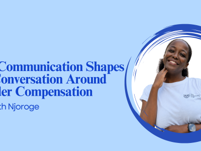 How Communication Shapes The Conversation Around Compensationation